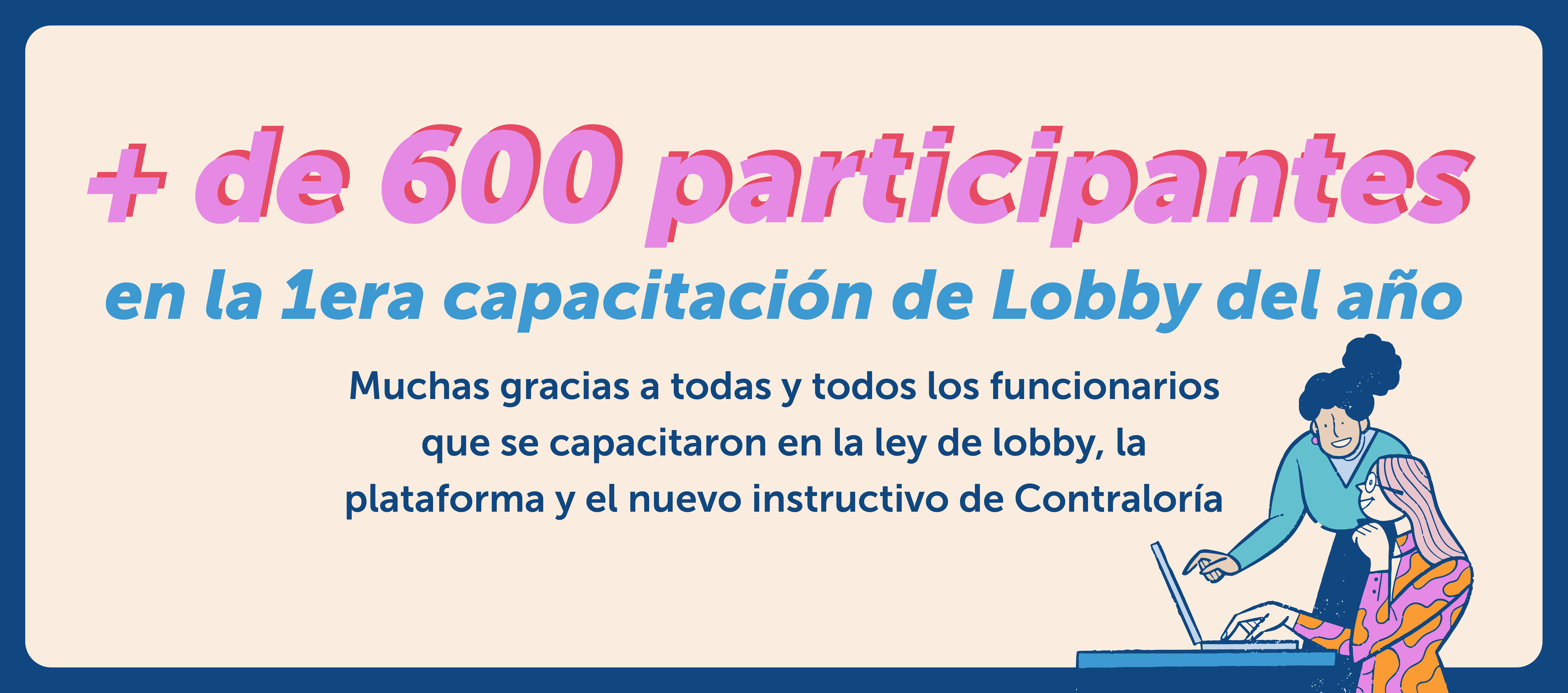 Más de 600 funcionarios participaron de capacitaciones sobre Lobby
